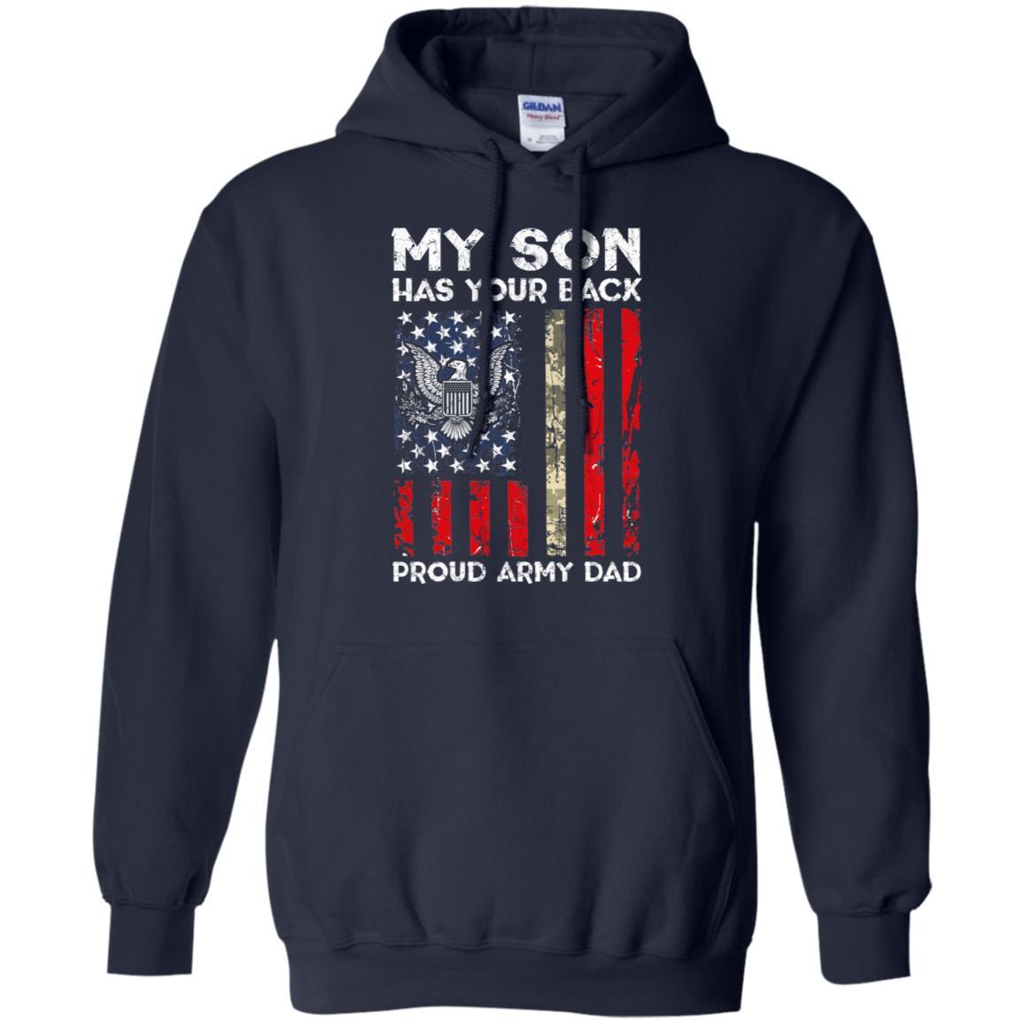 My Son Has Your Back - Proud US Army Dad Men T Shirt On Front-TShirt-Army-Veterans Nation