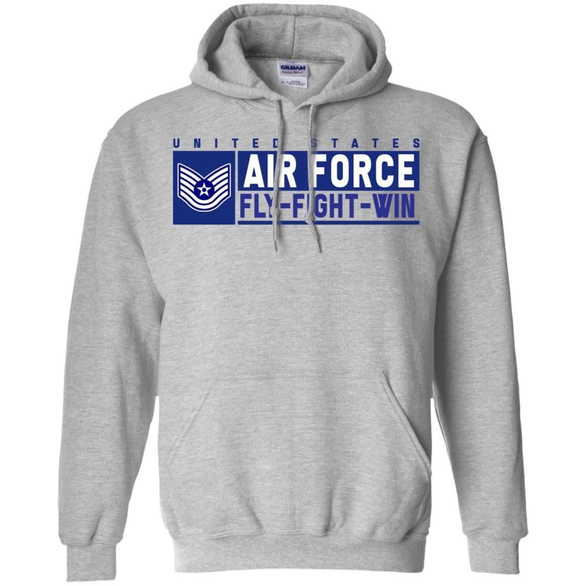 US Air Force E-6 Technical Sergeant Fly - Fight - Win Long Sleeve - Pullover Hoodie-TShirt-USAF-Veterans Nation