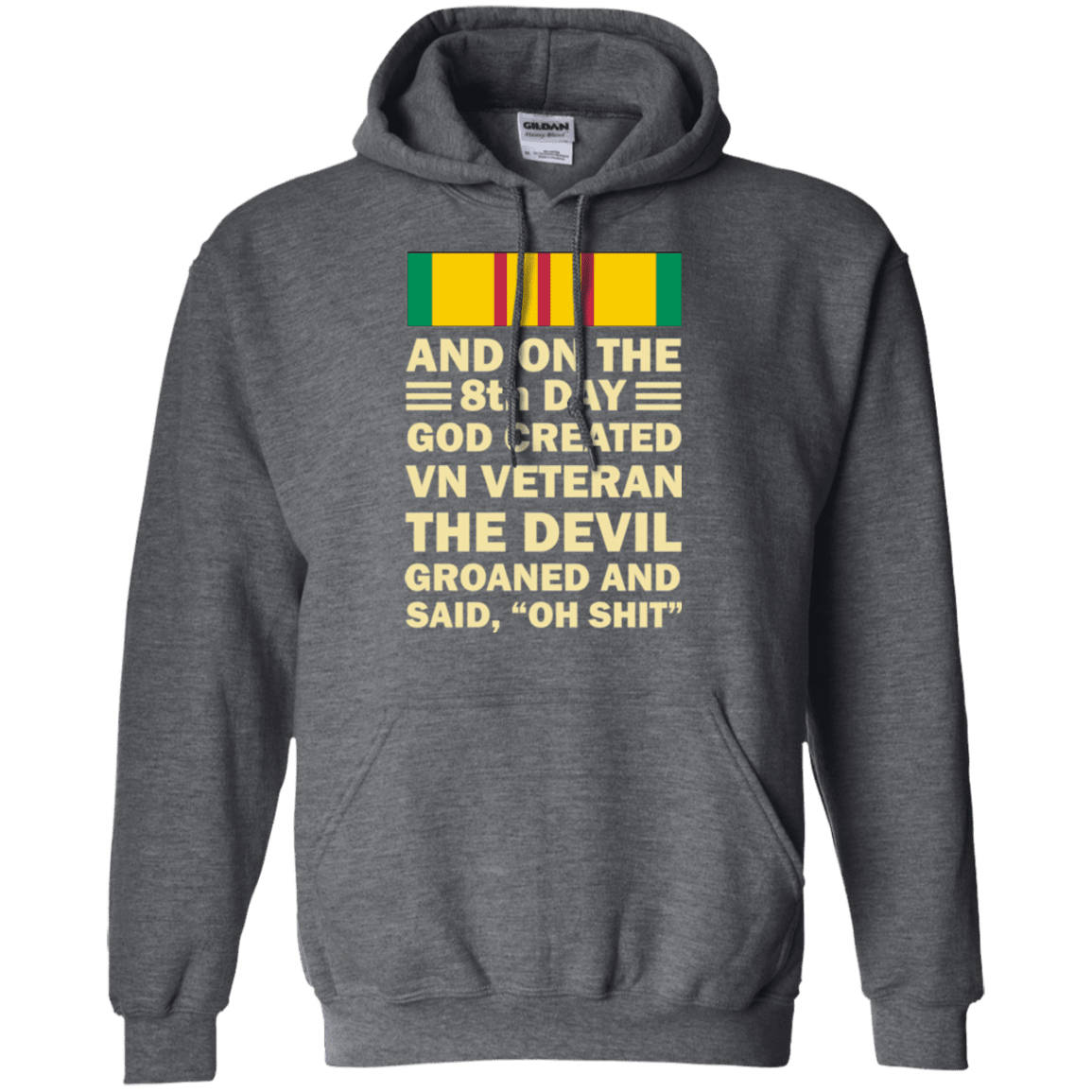 Military T-Shirt "Vietnam Veteran And On The 8th Day God Created Vietnam Veteran"-TShirt-General-Veterans Nation