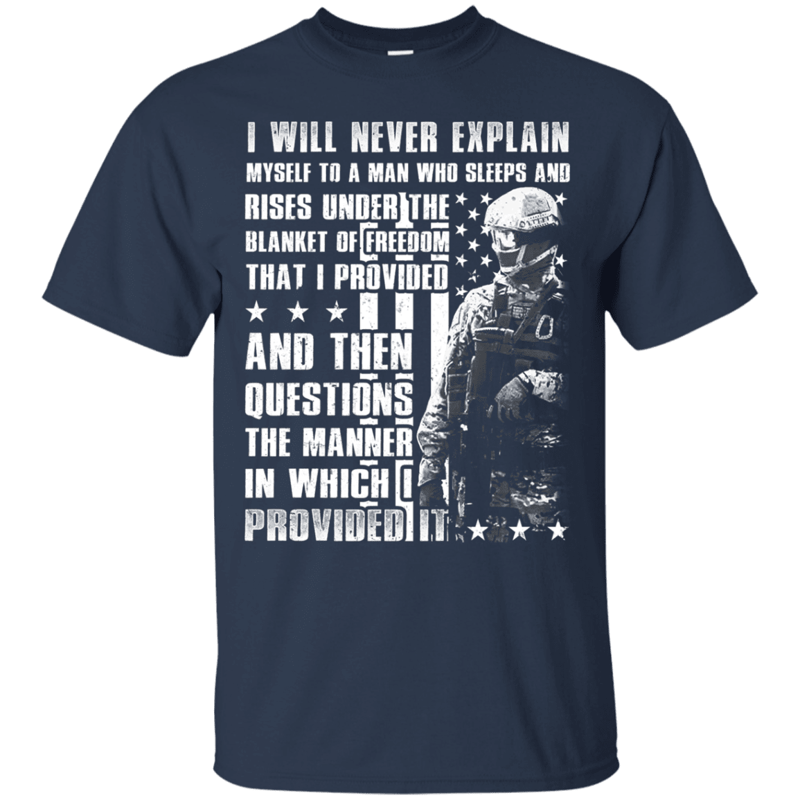 Military T-Shirt "I Will Never Explain Myself To A Man"-TShirt-General-Veterans Nation