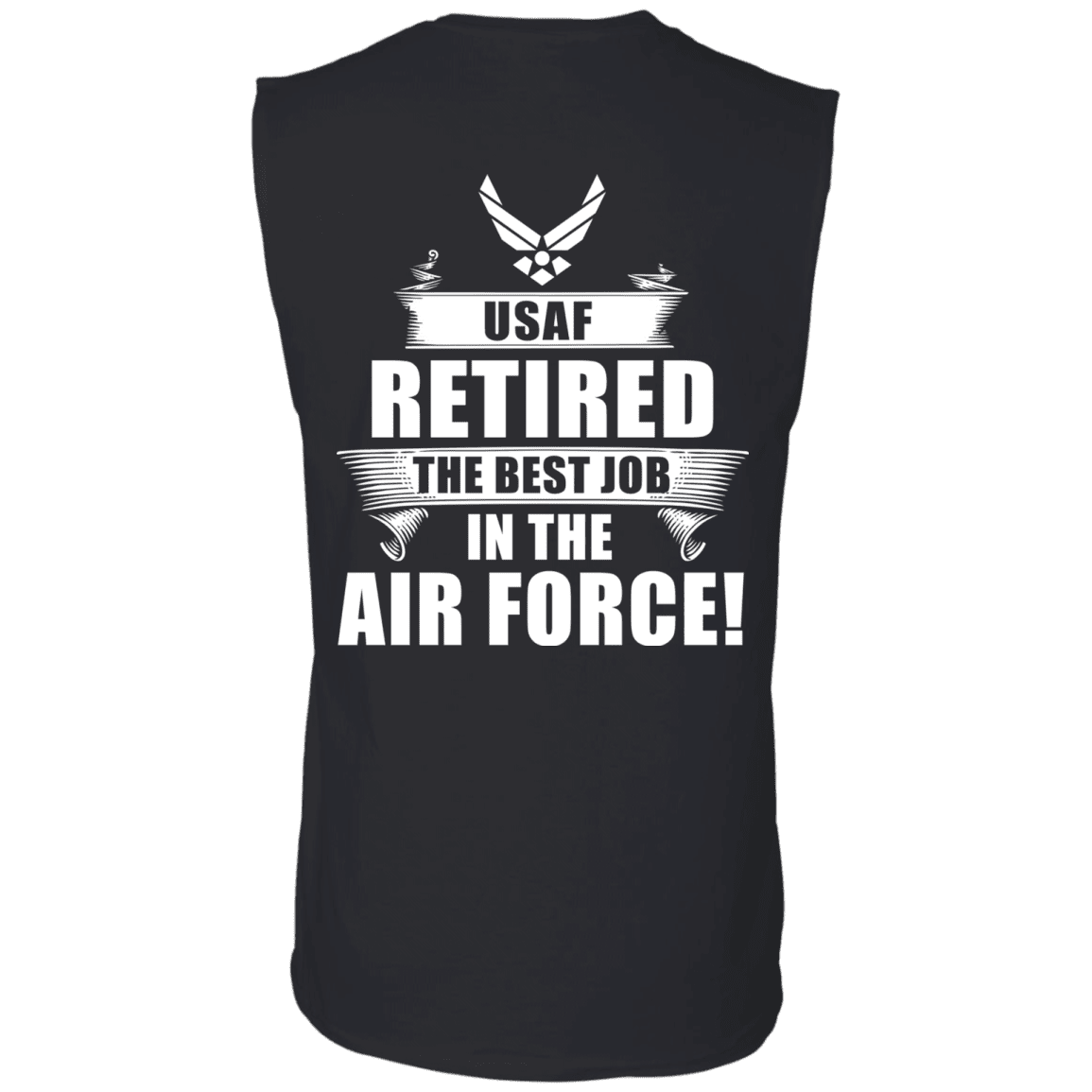 Retired The Best Job in The Air Force Back T Shirts-TShirt-USAF-Veterans Nation