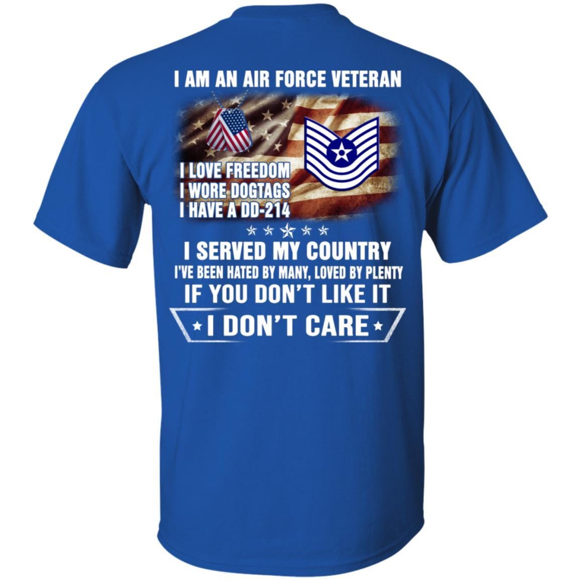 I Am An Air Force E-7 Old Style Rank Veteran T-Shirt On Back-TShirt-USAF-Veterans Nation