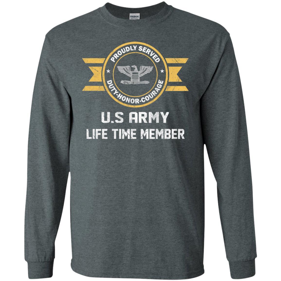 Life Time Member - US Army O-6 Colonel O6 COL Field Officer Ranks Men T Shirt On Front-TShirt-Army-Veterans Nation