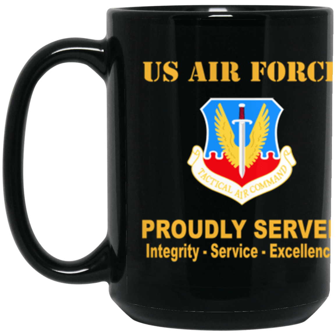 US Air Force Tactical Air Command Proudly Served Core Values 15 oz. Black Mug-Drinkware-Veterans Nation