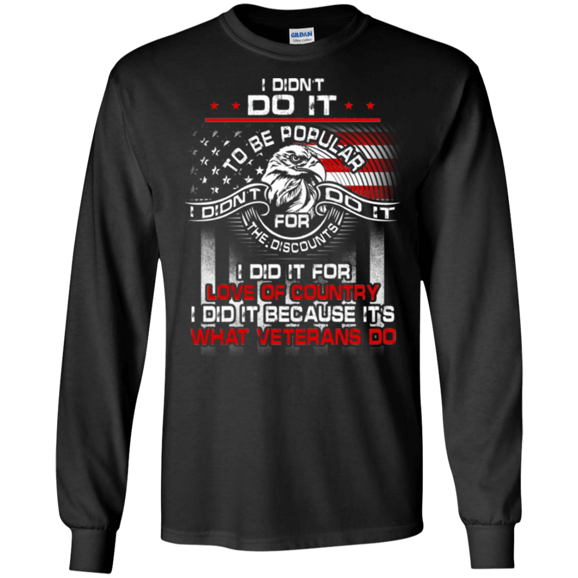 Military T-Shirt "I DID IT BECAUSE ITS WHAT VETERANS DO"-TShirt-General-Veterans Nation