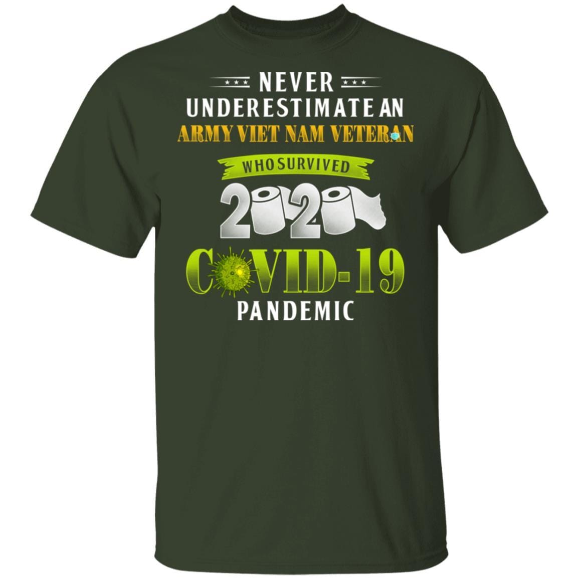 T-Shirt An Army VietNam Veteran On Front-T-Shirts-Veterans Nation