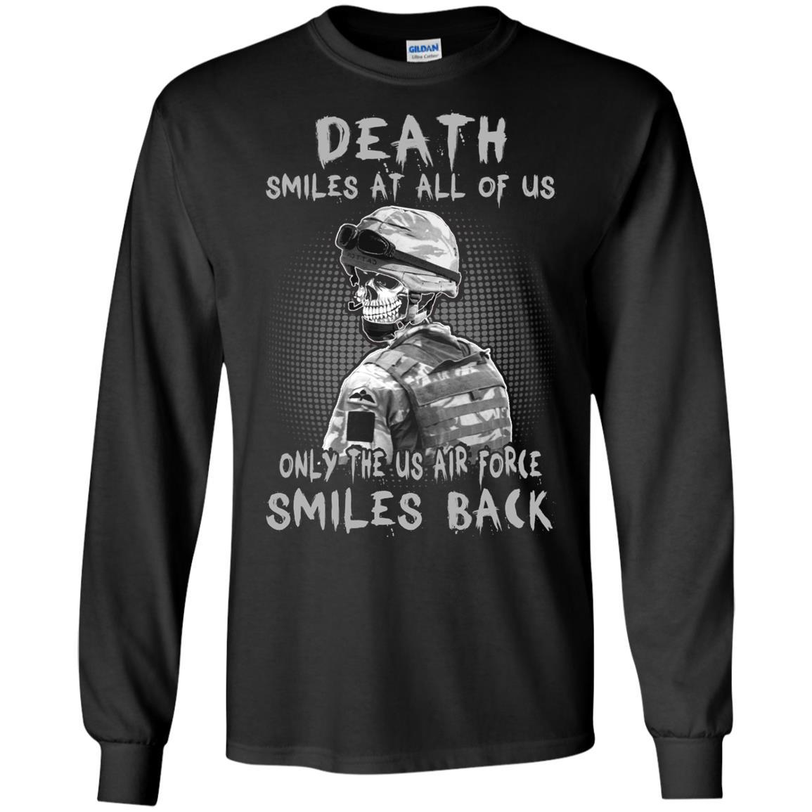 Death Smiles At All Of Us - Only The US Air Force Smiles Back Men T Shirt On Front-TShirt-USAF-Veterans Nation