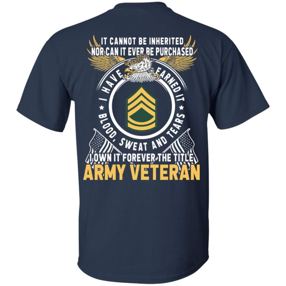 US Army E-7 Sergeant First Class E7 SFC Noncommissioned Officer Ranks T-Shirt For Men On Back-TShirt-Army-Veterans Nation