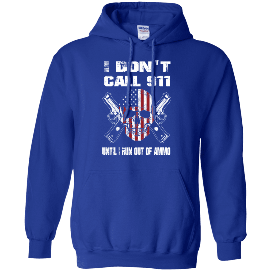 Military T-Shirt "I DON'T CALL 911 UNTIL I RUN OUT OF AMMO"-TShirt-General-Veterans Nation
