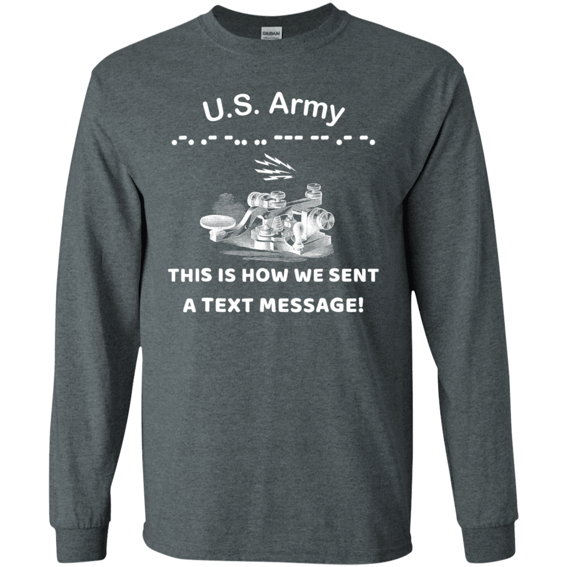 US Army This is How We Sent a Text Message Men Front T Shirts-TShirt-Army-Veterans Nation