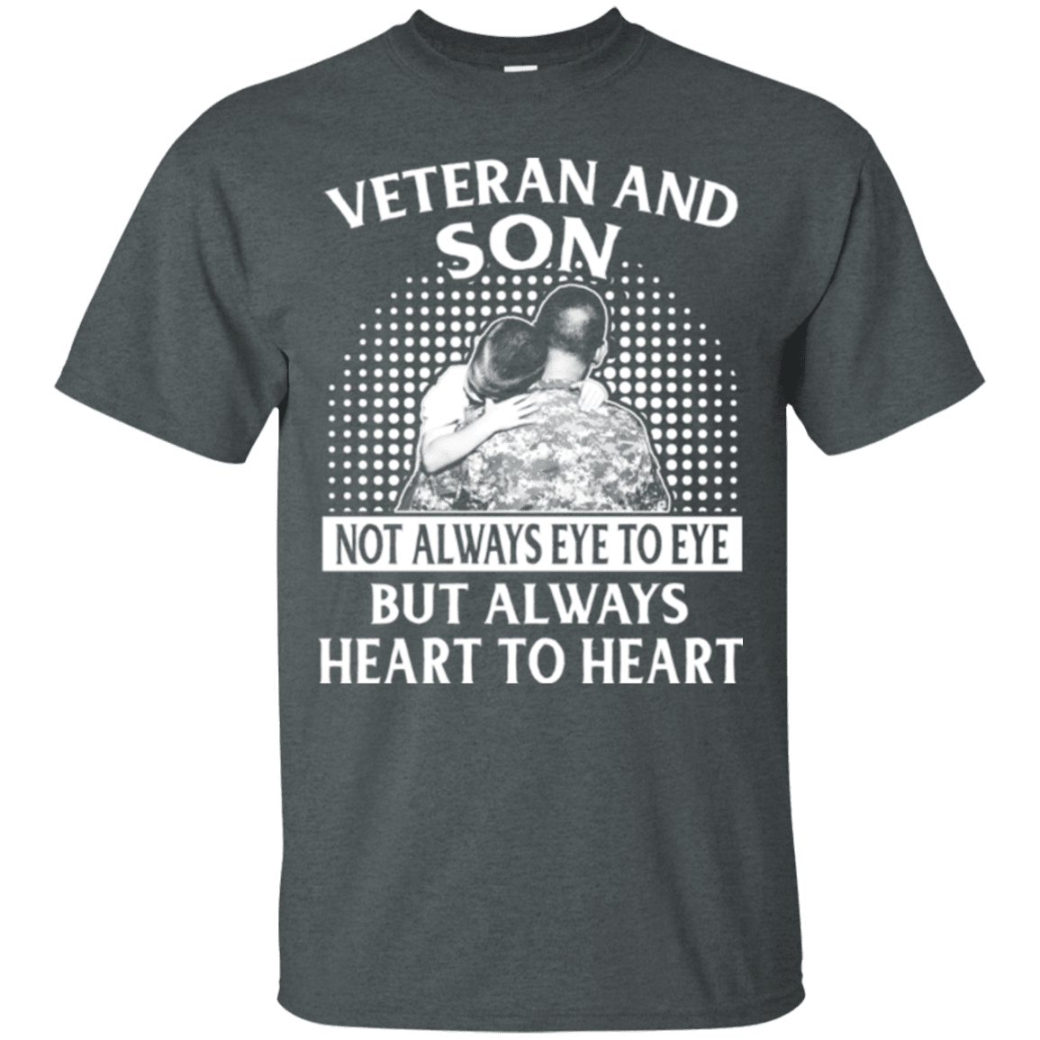 Military T-Shirt "VETERAN AND SON ALWAYS HEART TO HEART"-TShirt-General-Veterans Nation