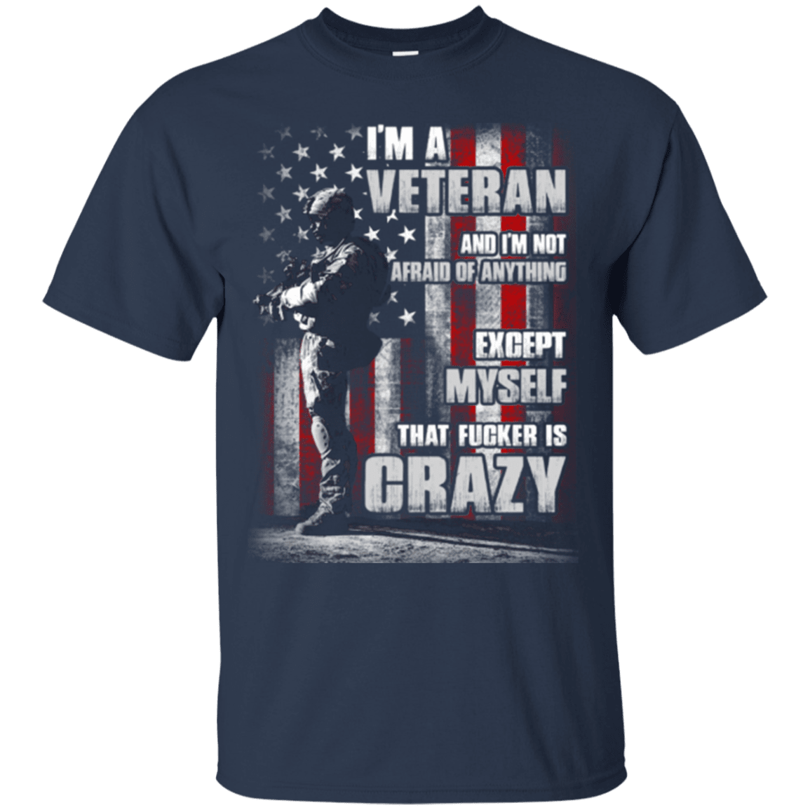 Military T-Shirt "I AM A CRAZY VETERAN"-TShirt-General-Veterans Nation