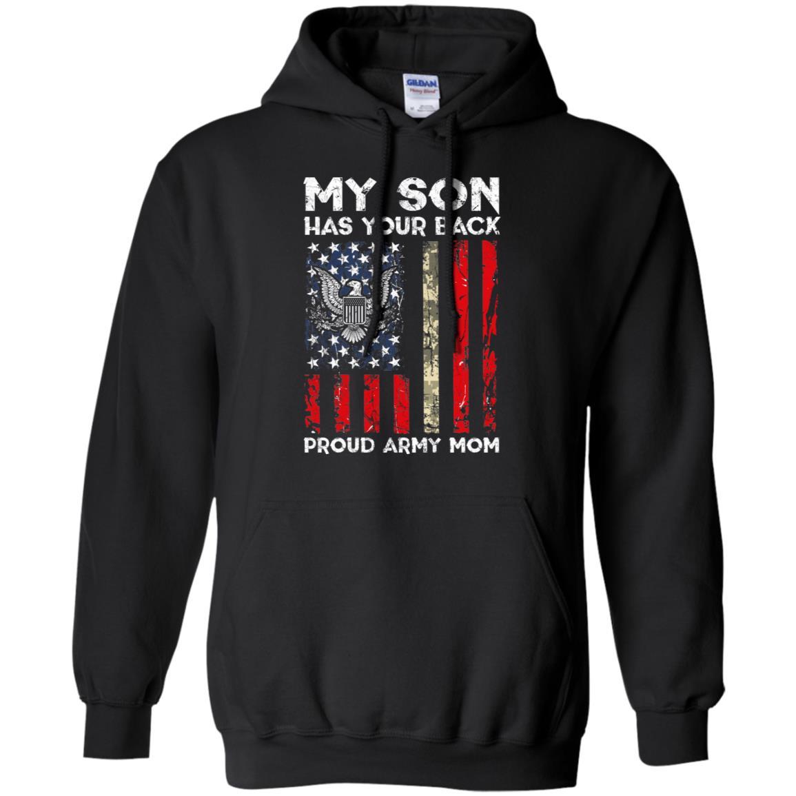 My Son Has Your Back - Proud Army Mom Men T Shirt On Front-TShirt-Army-Veterans Nation