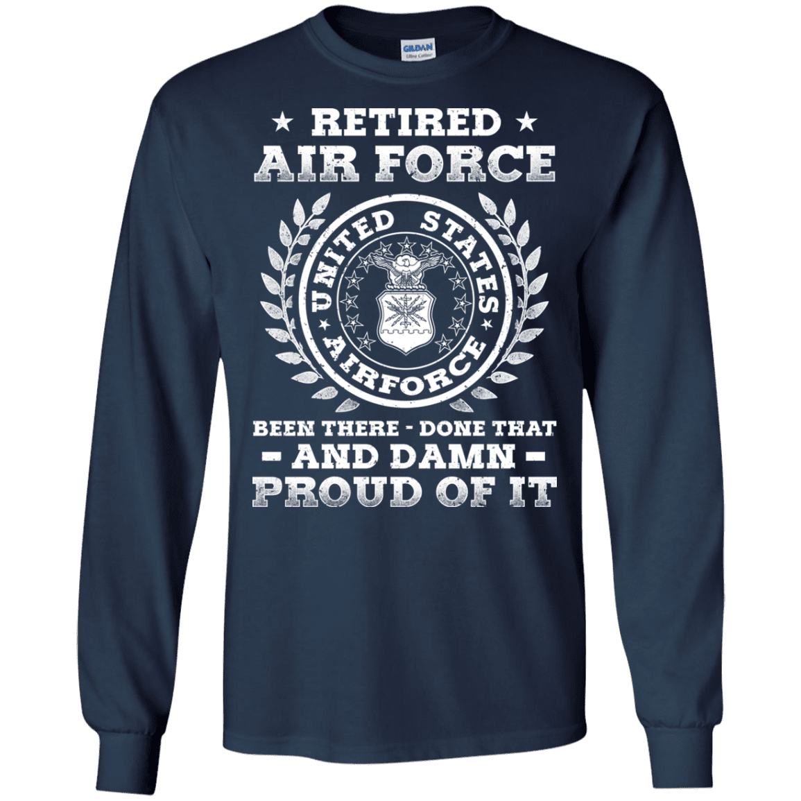 Retired Air Force Been There Done That And Damn Men Front T Shirts-TShirt-USAF-Veterans Nation