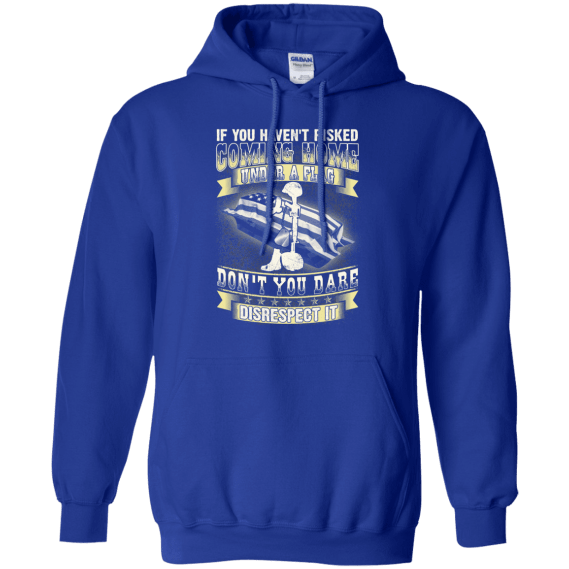 Military T-Shirt "Coming Home Under Flag Don't You Dare Disrespect It 2"-TShirt-General-Veterans Nation