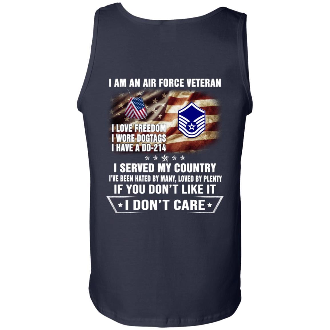 I Am An Air Force E-7 Master Sergeant MSgt E7 Noncommissioned Officer Ranks AF Rank Veteran T-Shirt On Back-TShirt-USAF-Veterans Nation