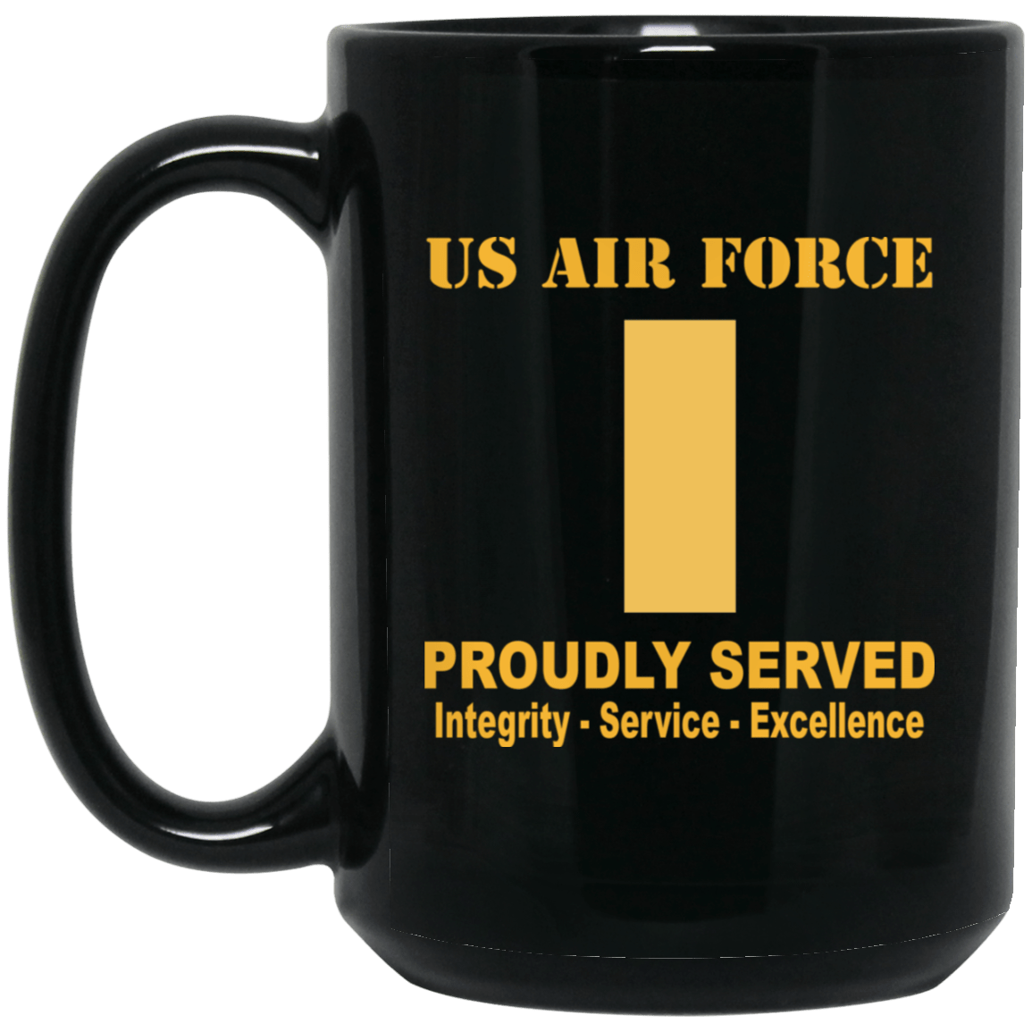 US Air Force O-1 Second Lieutenant 2d Lt O1 Commissioned Officer Ranks Proudly Served Black Mug 11 oz - 15 oz-Mug-USAF-Ranks-Veterans Nation