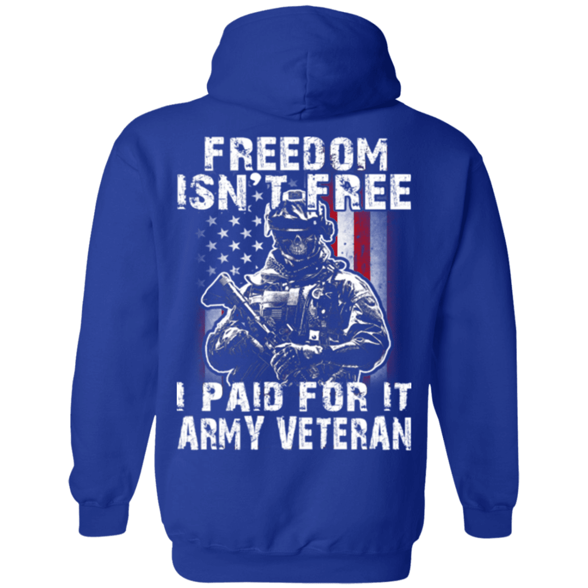 Freedom Isn't Free Army Veteran Paid For It T Shirt-TShirt-Army-Veterans Nation