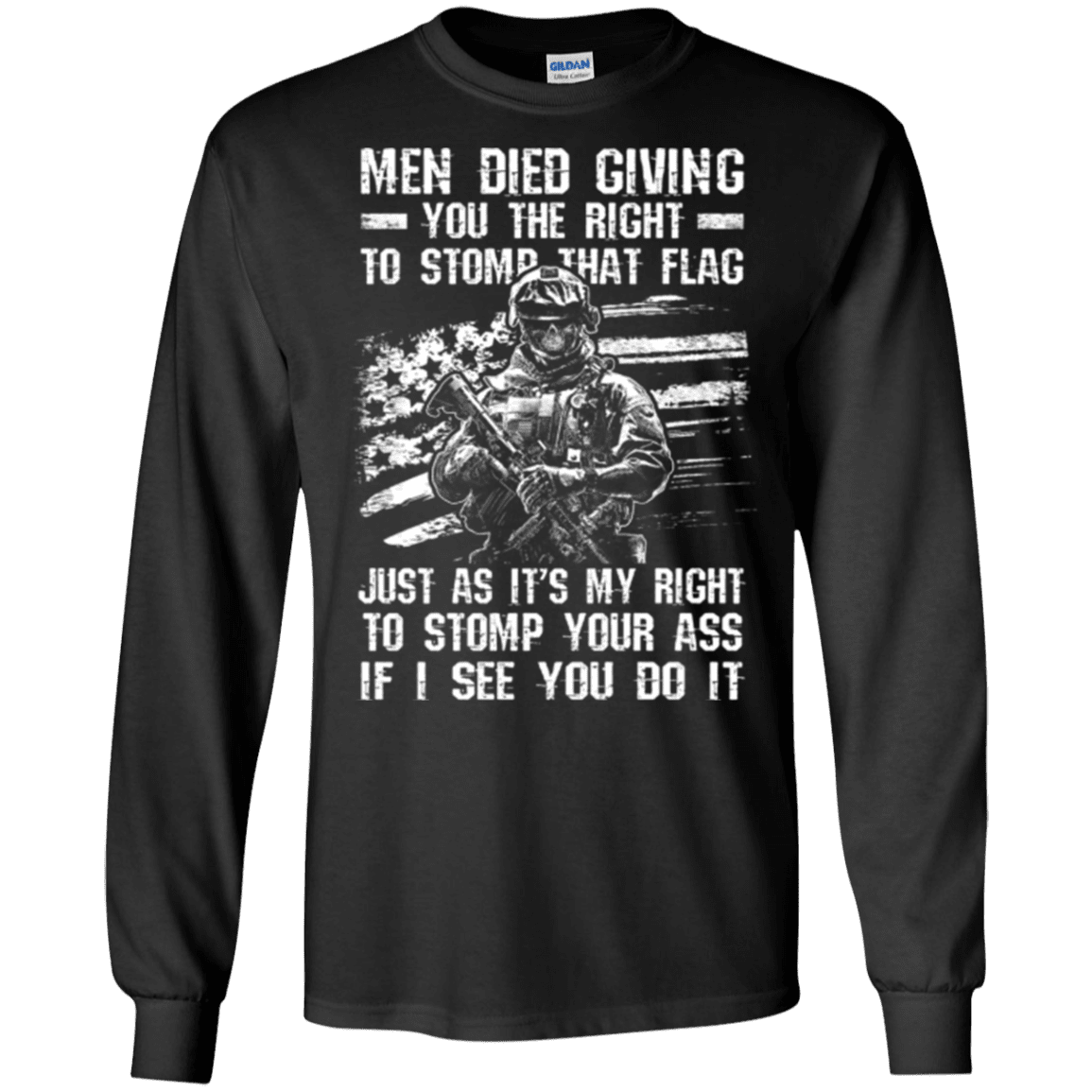 Military T-Shirt "Men Died Giving You The Right To Stomp That Flag"-TShirt-General-Veterans Nation