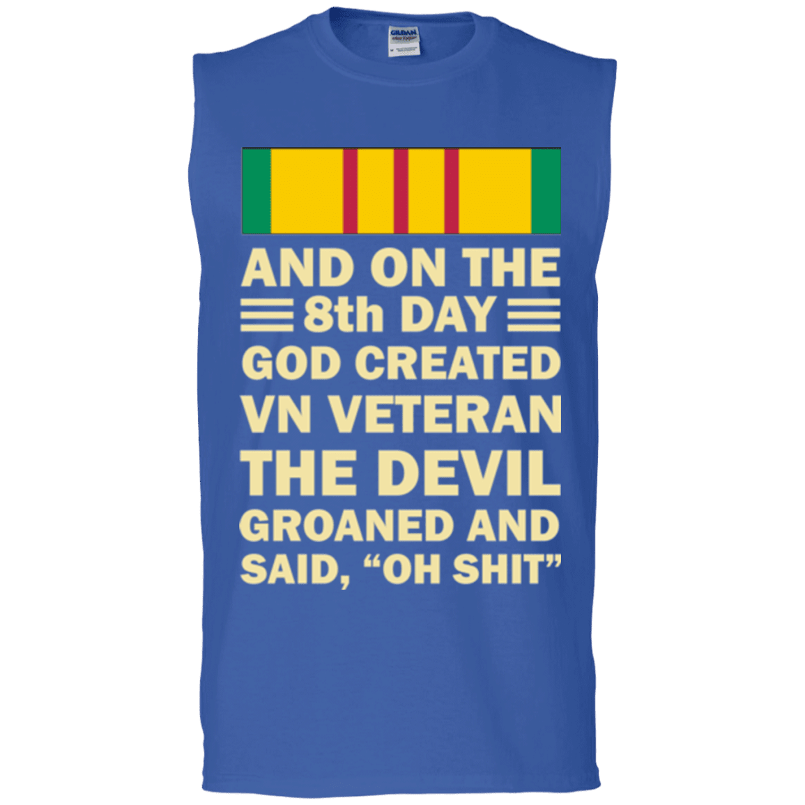 Military T-Shirt "Vietnam Veteran And On The 8th Day God Created Vietnam Veteran"-TShirt-General-Veterans Nation