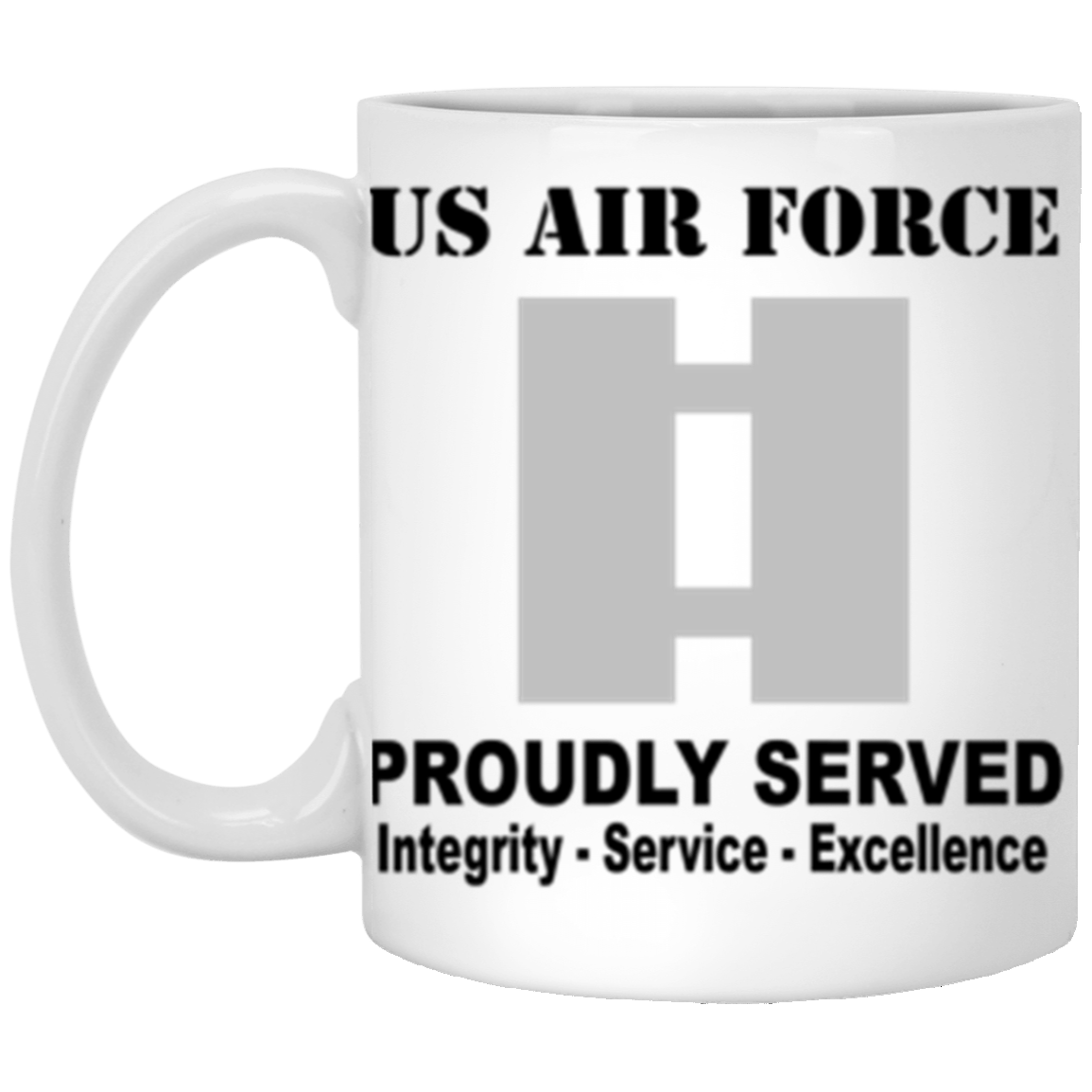 US Air Force O-3 Captain Capt O3 Commissioned Officer Ranks Proudly Served Core Values 11 oz. White Mug-Drinkware-Veterans Nation