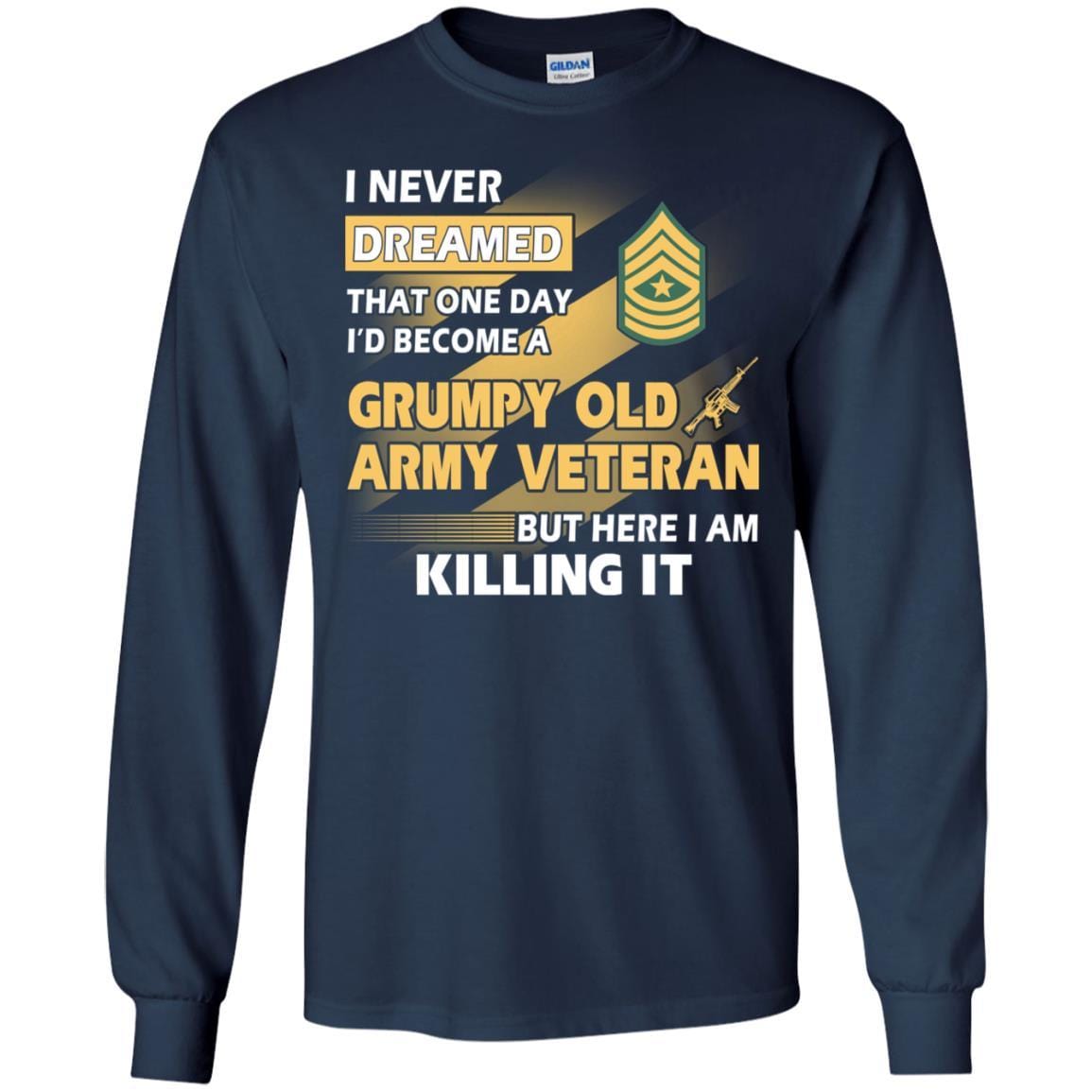 US Army T-Shirt "Grumpy Old Veteran" E-9 Sergeant Major(SGM) On Front-TShirt-Army-Veterans Nation