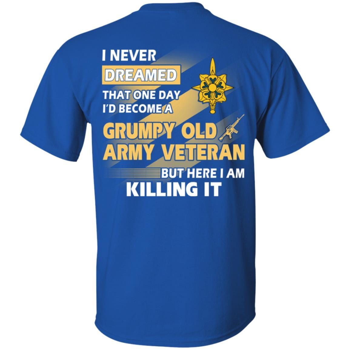 US Army T-Shirt "Military Intelligence Branch Grumpy Old Veteran" On Back-TShirt-Army-Veterans Nation