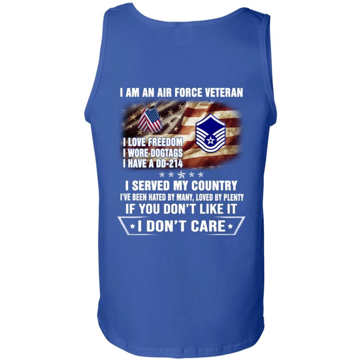 I Am An Air Force E-7 Master Sergeant MSgt E7 Noncommissioned Officer Ranks AF Rank Veteran T-Shirt On Back-TShirt-USAF-Veterans Nation