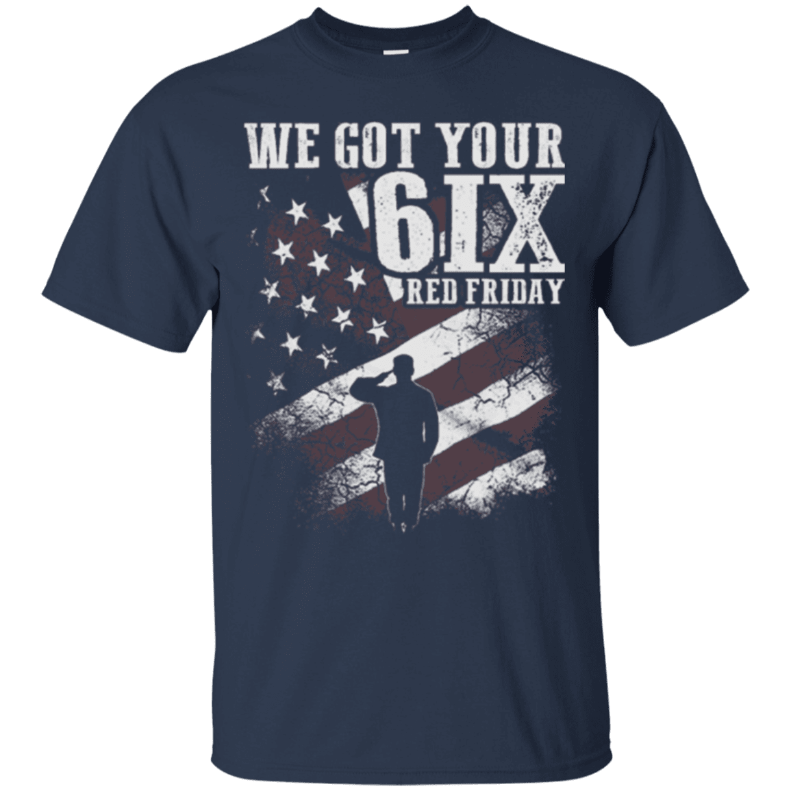 Military T-Shirt "WE GOT YOUR SIX RED FRIDAY"-TShirt-General-Veterans Nation