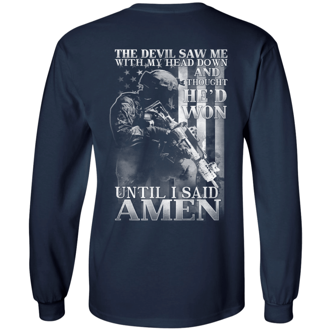Military T-Shirt "The Devil Saw Me With My Head Down Amen" Men Back-TShirt-General-Veterans Nation