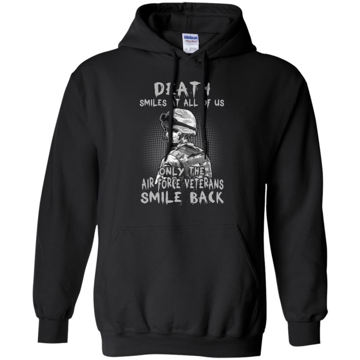 Death Smiles At All Of Us - Only The Air Force Veterans Smile Back Men T Shirt On Front-TShirt-USAF-Veterans Nation