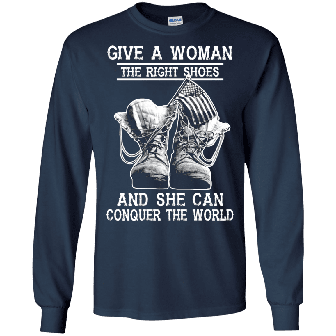 Military T-Shirt "Give a woman the right shoes, and she can conquer the world"-TShirt-General-Veterans Nation