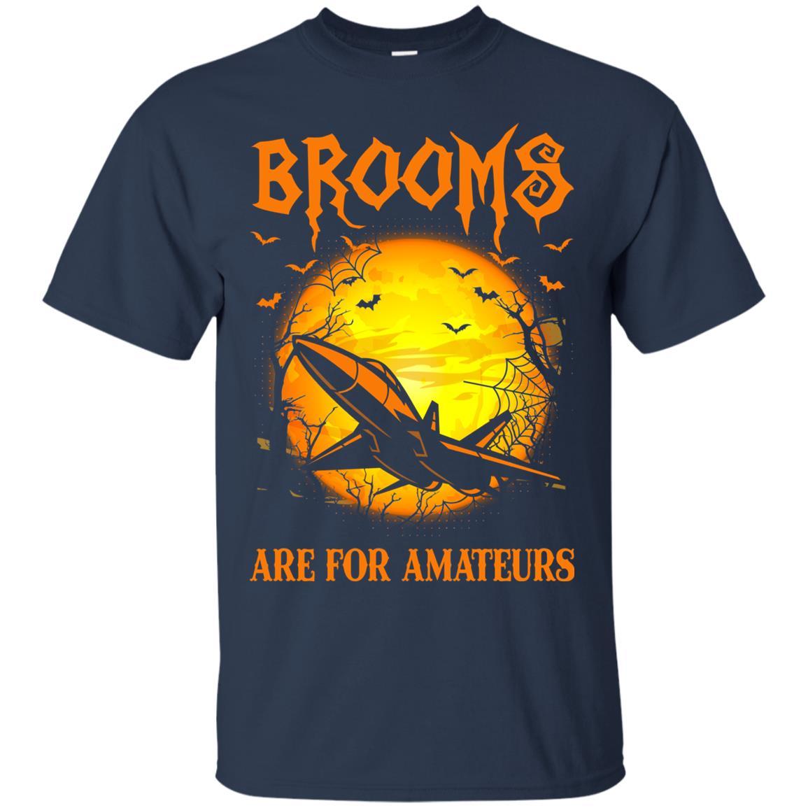 Brooms Are For Amateurs US Air Force Men T Shirt On Front-TShirt-USAF-Veterans Nation