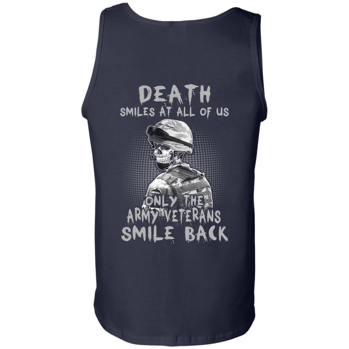 Death Smiles At All Of Us - Only The Army Veterans Smile Back Men T Shirt On Back-TShirt-Army-Veterans Nation