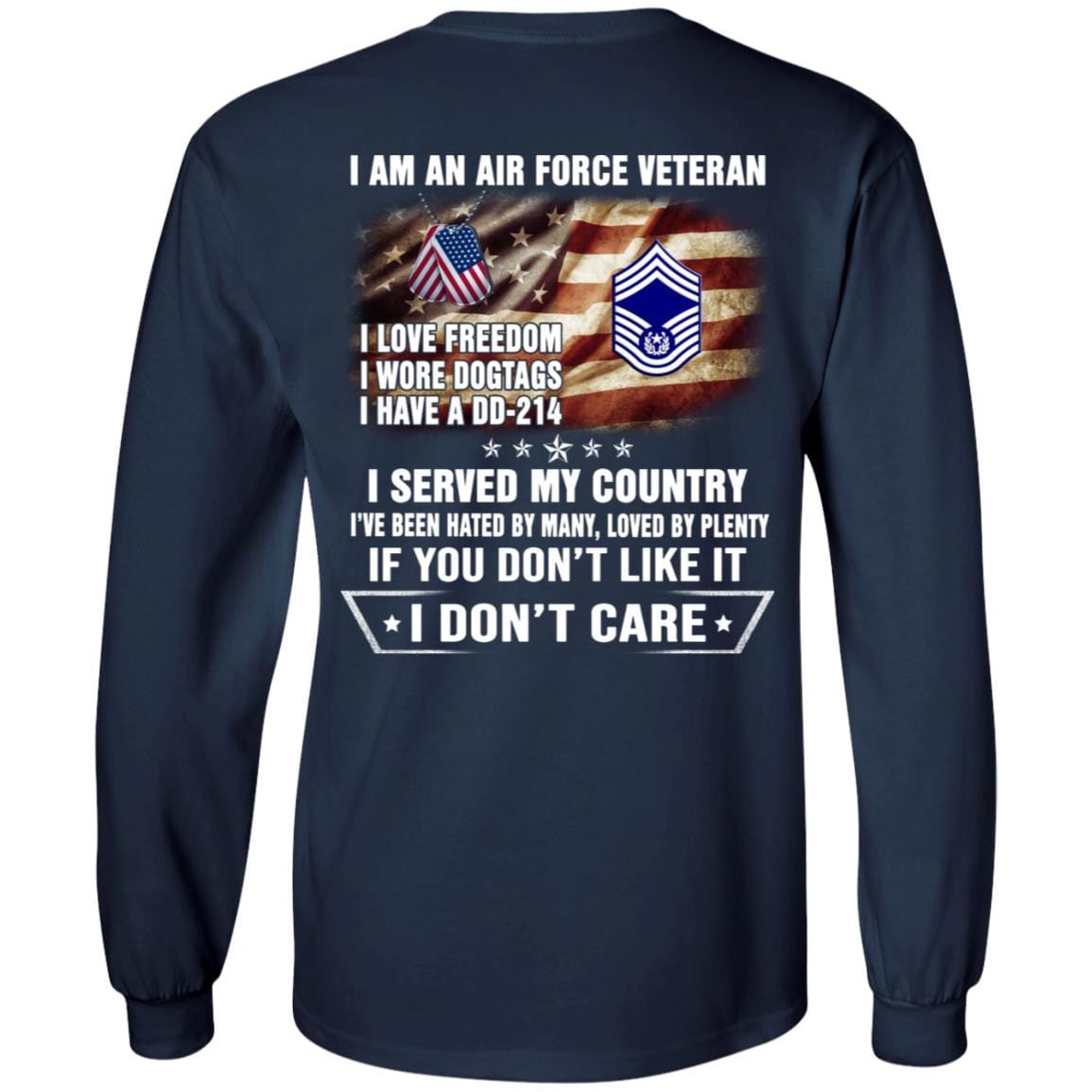 I Am An Air Force E-9 Chief Master Sergeant Of The Air Force E9 CMSAF Noncommissioned Officer (Special) AF Ranks Veteran T-Shirt On Back-TShirt-USAF-Veterans Nation