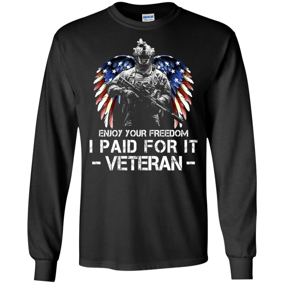 Military T-Shirt "Enjoy Your Freedom - I Paid For It Veteran Men On" Front-TShirt-General-Veterans Nation