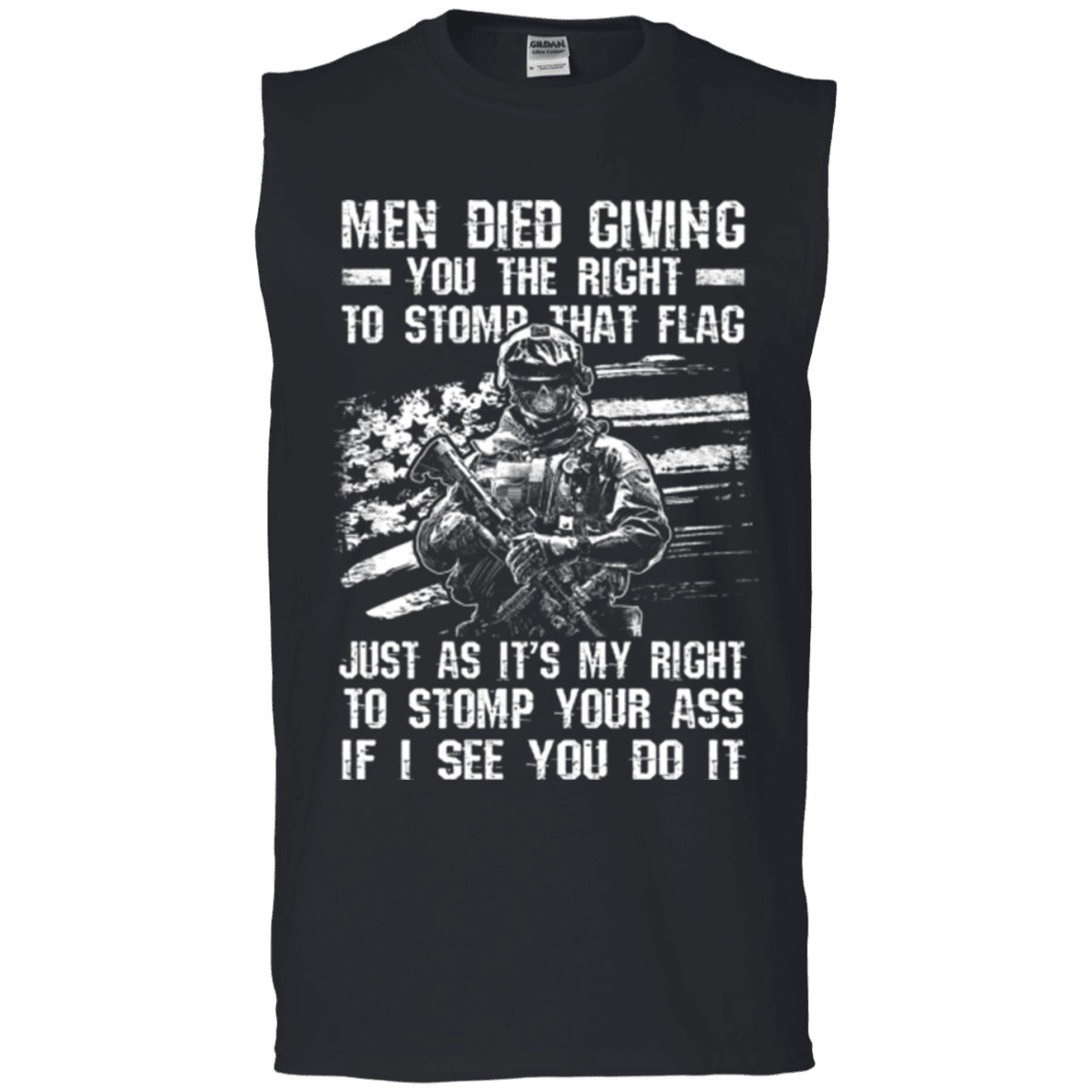 Military T-Shirt "Men Died Giving You The Right To Stomp That Flag"-TShirt-General-Veterans Nation