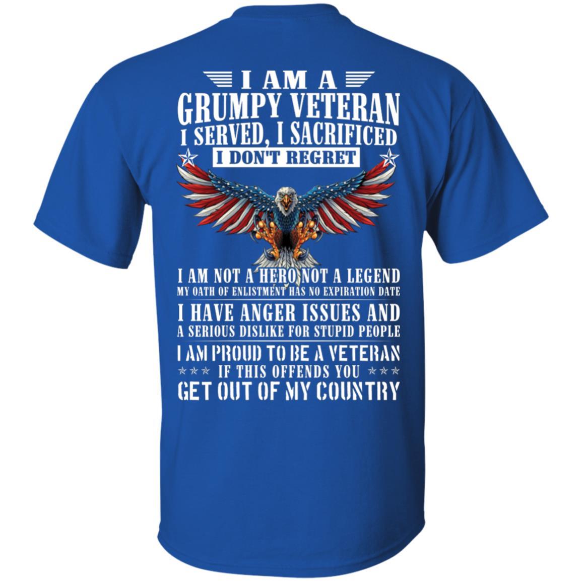 Military T-Shirt "I Am A Grumpy Veteran - Get Out Of My Country Men" On Back-TShirt-General-Veterans Nation