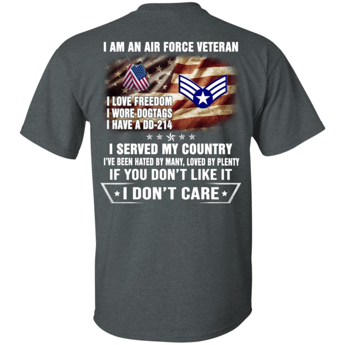 I Am An Air Force E-4 Buck Sergeant Veteran T-Shirt On Back-TShirt-USAF-Veterans Nation