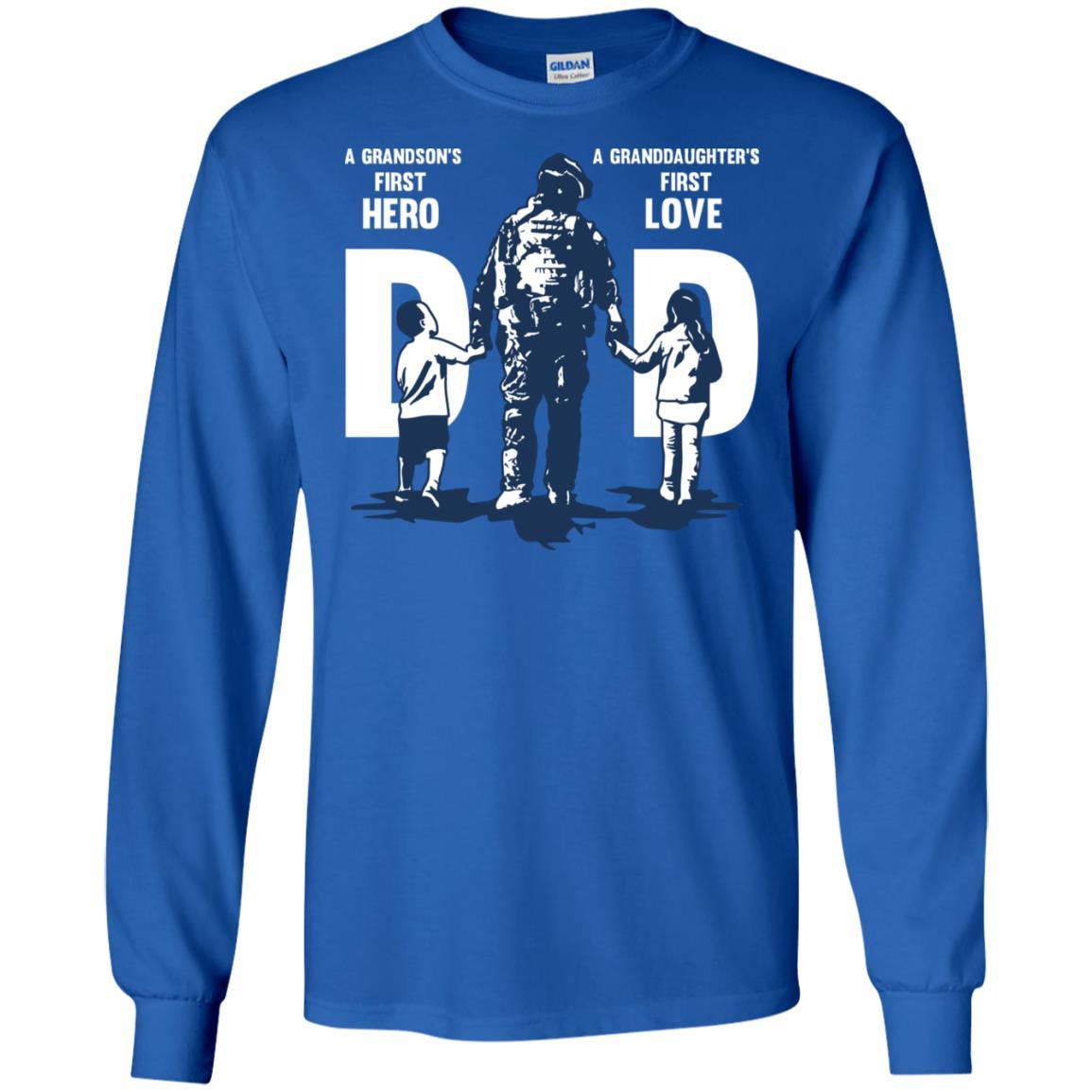Military T-Shirt "A GRANDSON'S FIRST HERO A GRANDDAUGHTER FIRST LOVE DAD On" Front-TShirt-General-Veterans Nation