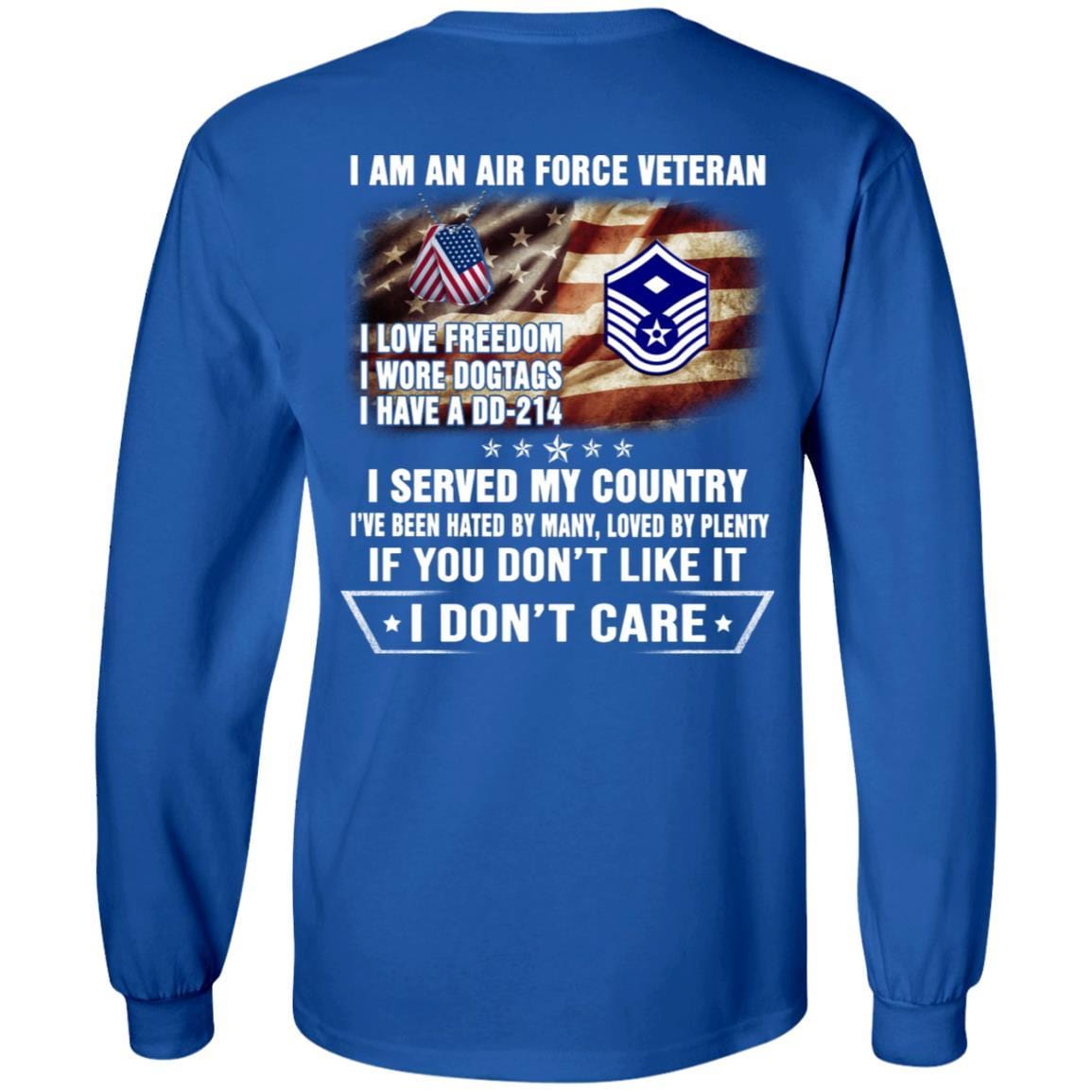 I Am An Air Force E-7 First sergeant E-7 Rank Veteran T-Shirt On Back-TShirt-USAF-Veterans Nation