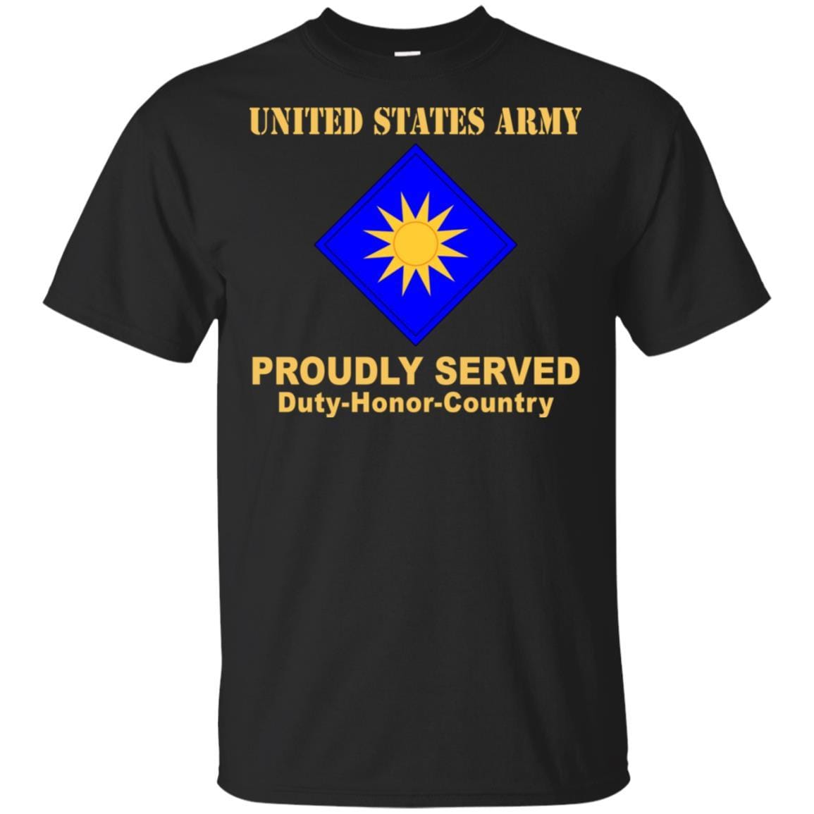 US ARMY 40TH INFANTRY DIVISION- Proudly Served T-Shirt On Front For Men-TShirt-Army-Veterans Nation