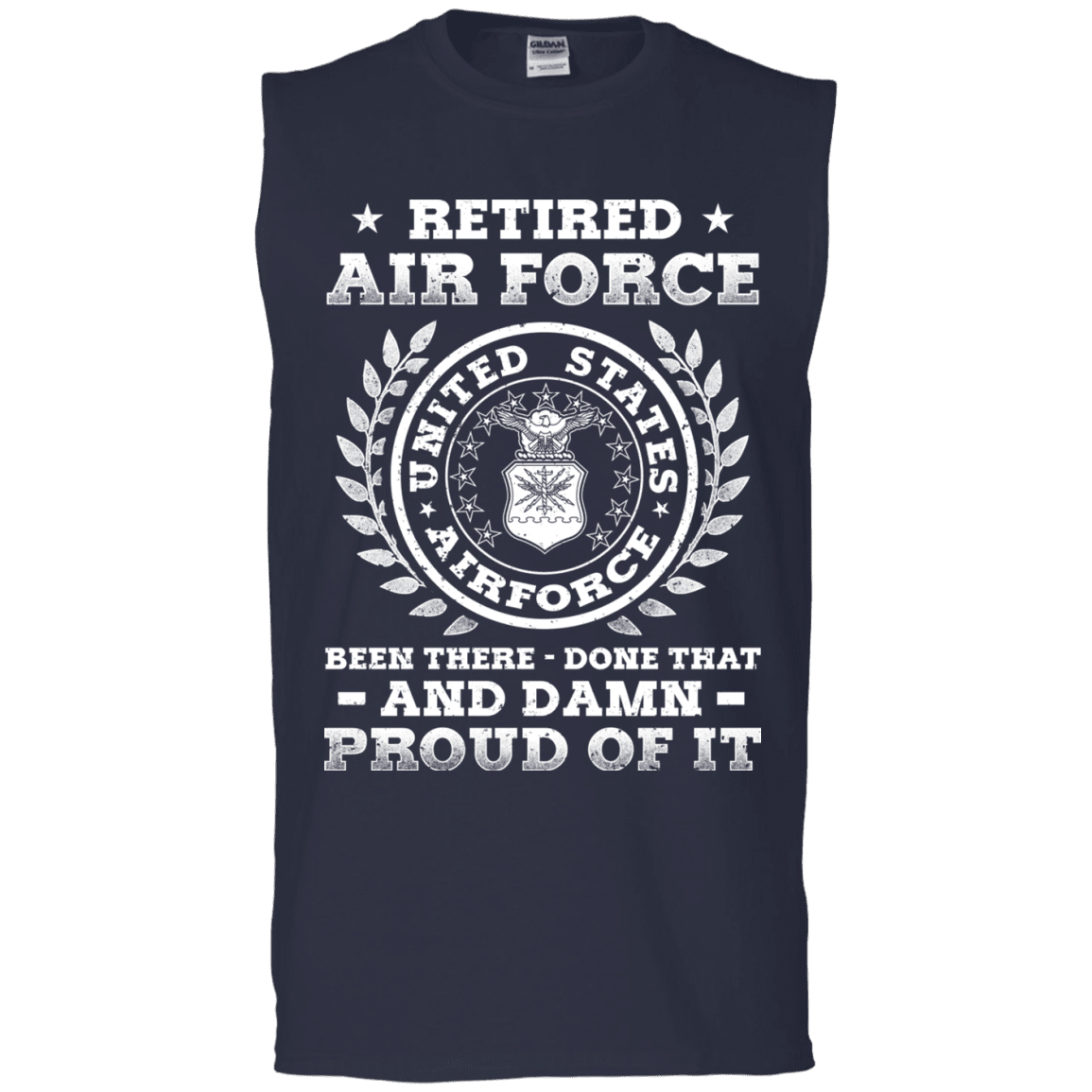 Retired Air Force Been There Done That And Damn Men Front T Shirts-TShirt-USAF-Veterans Nation