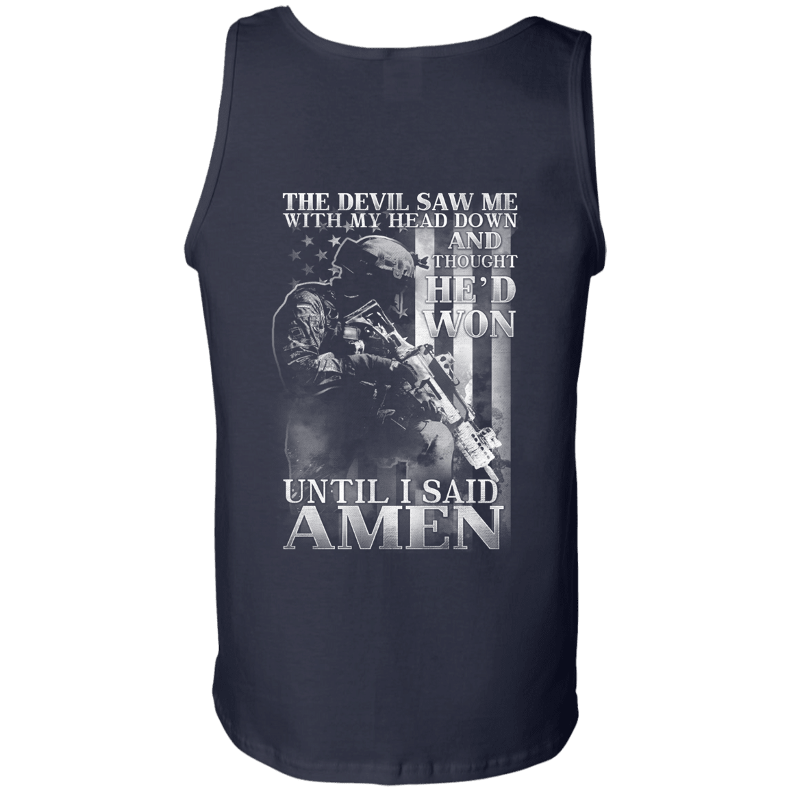 Military T-Shirt "The Devil Saw Me With My Head Down Amen" Men Back-TShirt-General-Veterans Nation