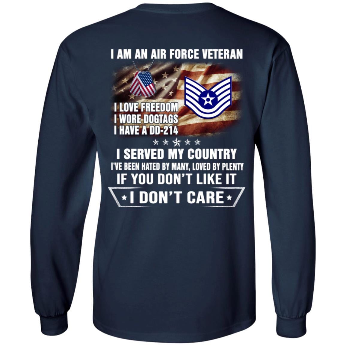 I Am An Air Force E-6 Technical Sergeant TSgt E6 Noncommissioned Officer Ranks AF Rank Veteran T-Shirt On Back-TShirt-USAF-Veterans Nation