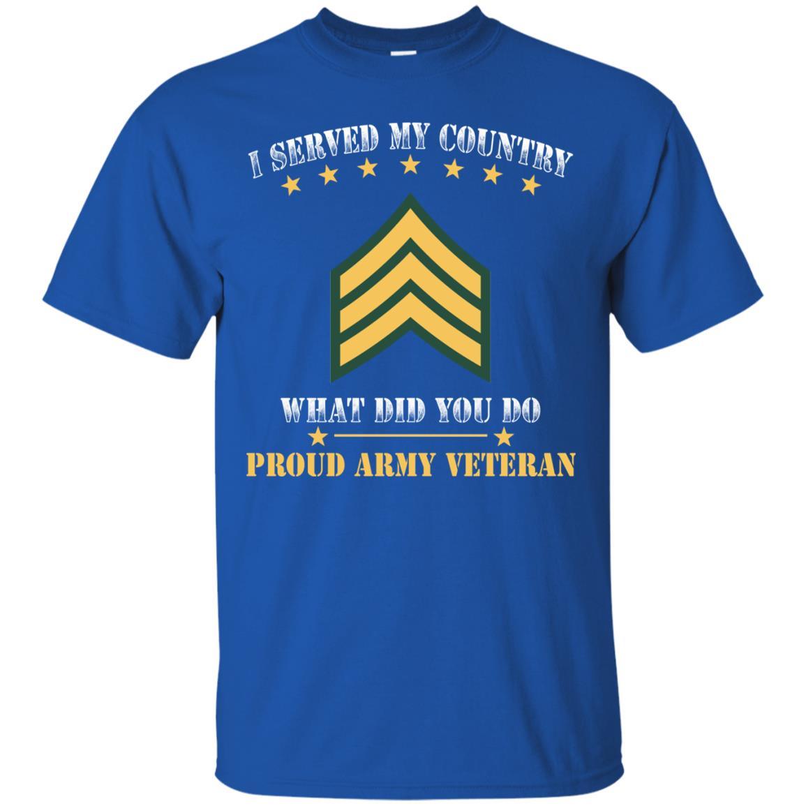 US Army E-5 Sergeant E5 SGT Noncommissioned Officer Ranks Men Front T Shirt - Proud US Army Veteran-TShirt-Army-Veterans Nation