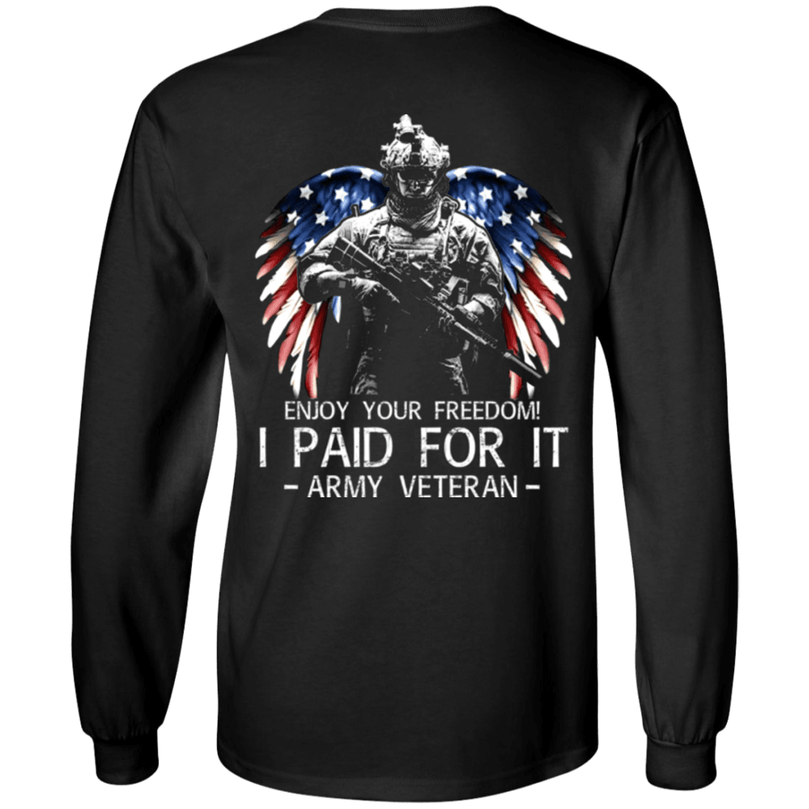 Army Veteran - Enjoy your freedom I paid for it Men Back T Shirts-TShirt-Army-Veterans Nation