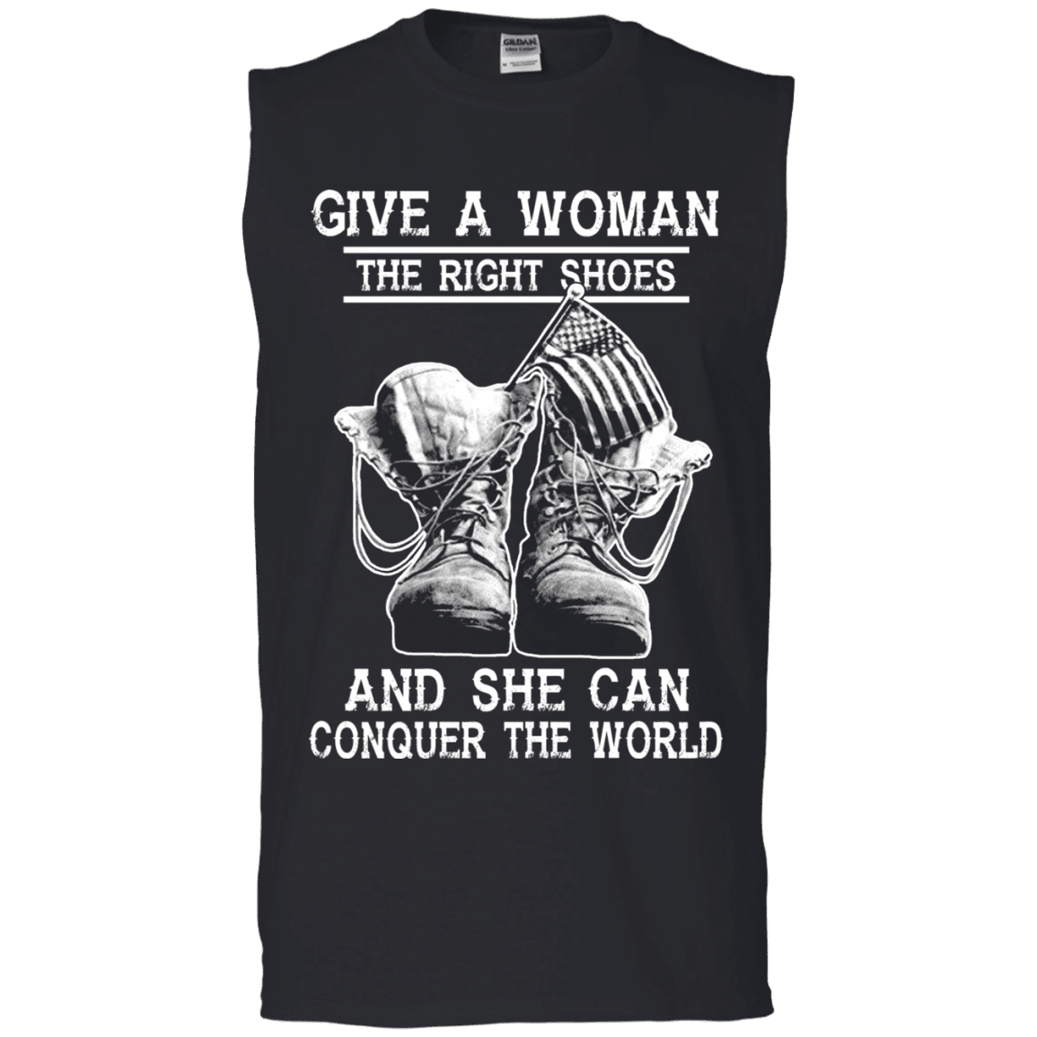 Military T-Shirt "Give a woman the right shoes, and she can conquer the world"-TShirt-General-Veterans Nation