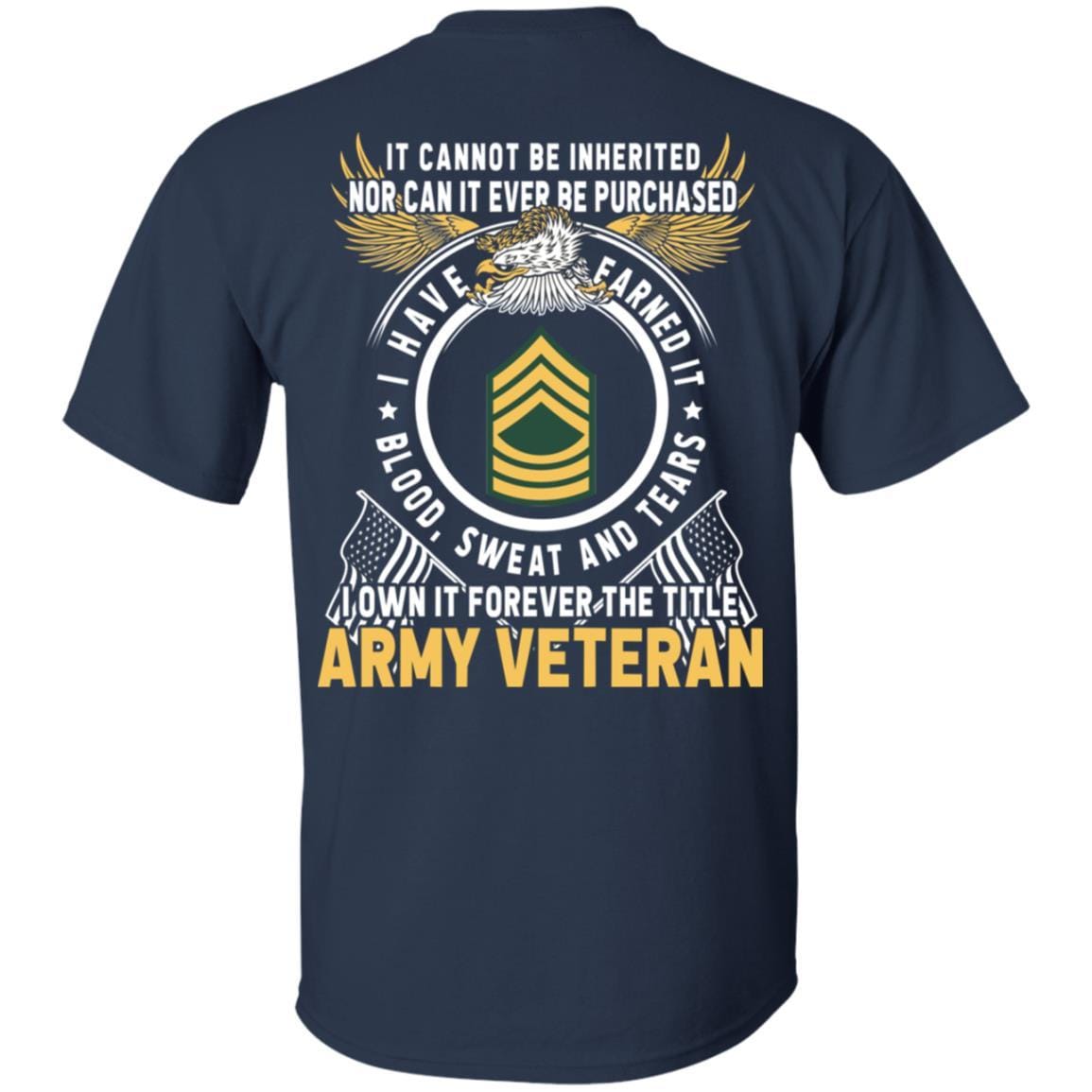 US Army E-8 Master Sergeant E8 MSG Noncommissioned Officer Ranks T-Shirt For Men On Back-TShirt-Army-Veterans Nation