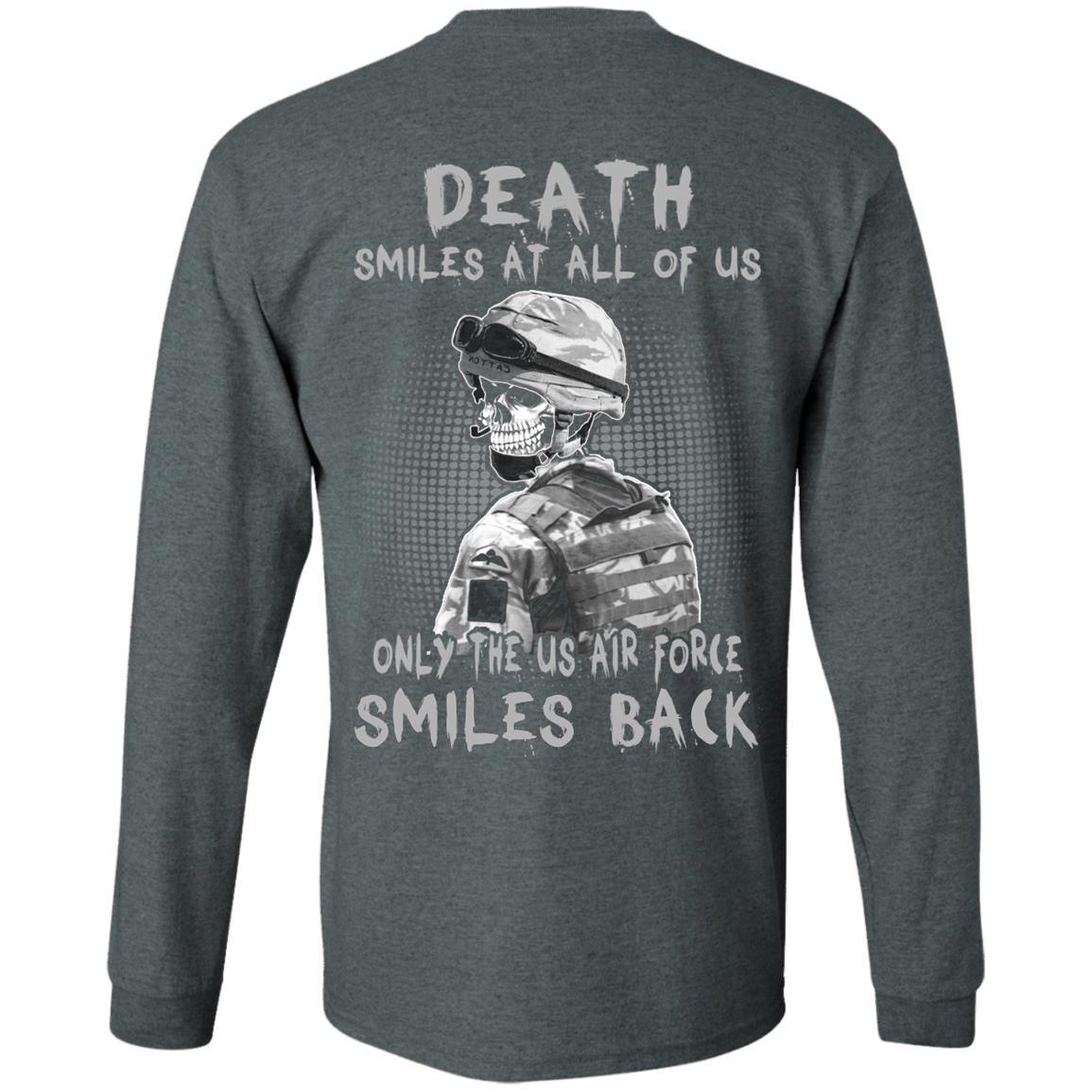 Death Smiles At All Of Us - Only The US Air Force Smiles Back Men T Shirt On Back-TShirt-USAF-Veterans Nation